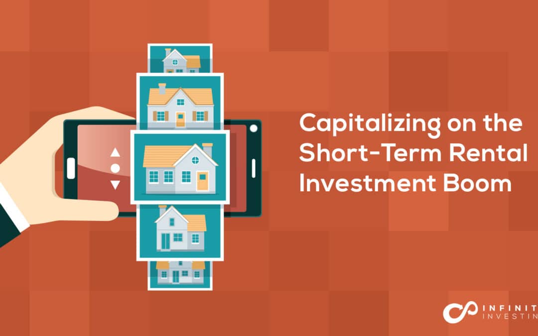 Capitalizing on the Short-Term Rental Investment Boom