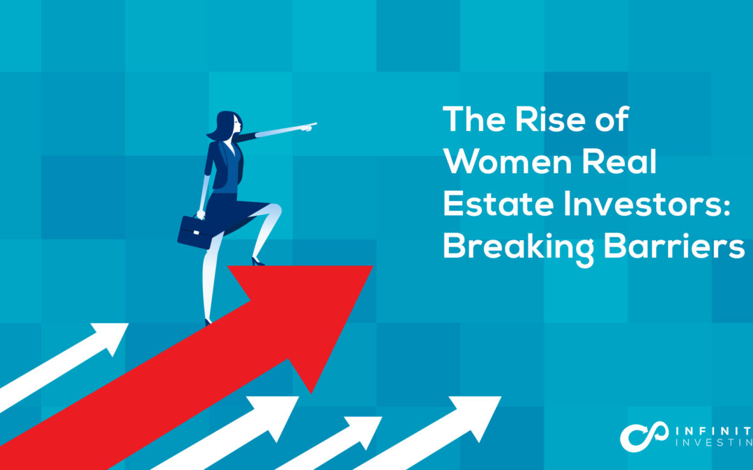 The Rise of Women Real Estate Investors: Breaking Barriers