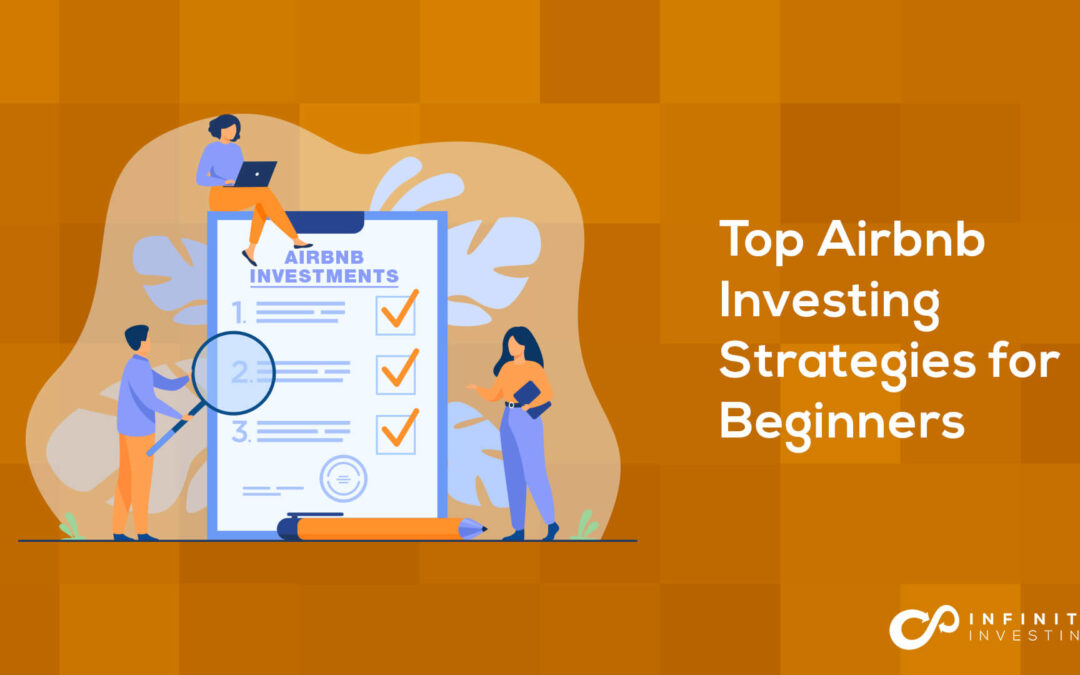 Top Airbnb Investing Strategies for Beginners