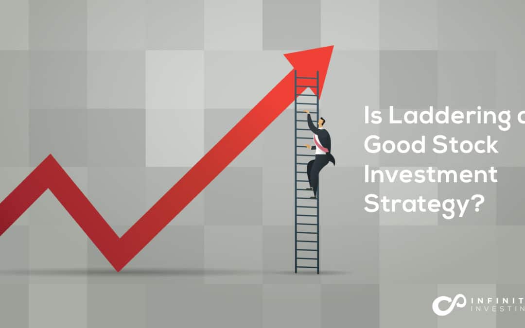 Is Laddering a Good Stock Investment Strategy?