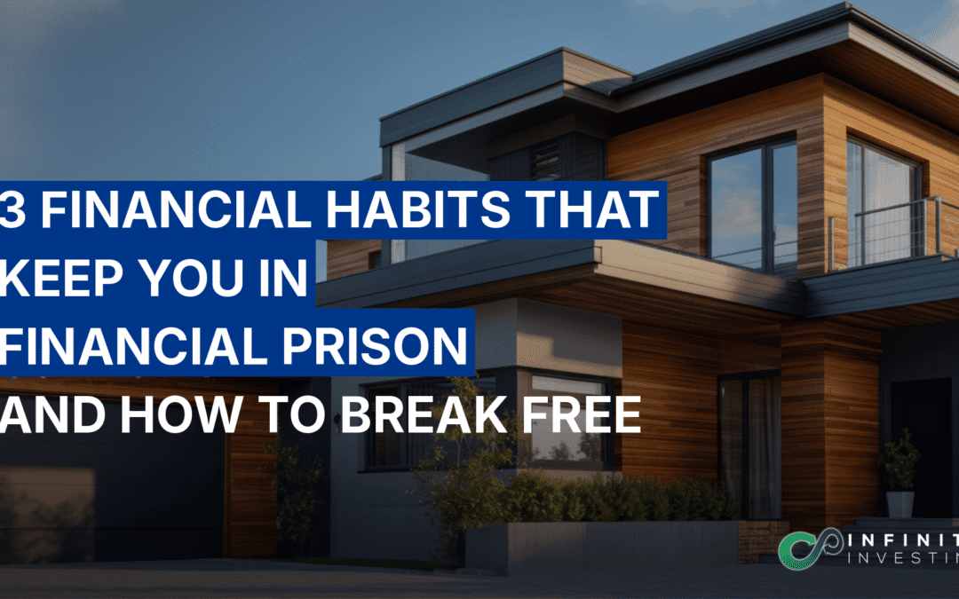 3 Financial Habits That Keep You in Financial Prison and How to Break Free